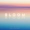 Bloom - Single