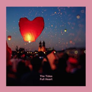 کاور آهنگ Full Heart - Single از The Tides
