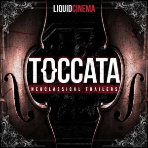 کاور آلبوم آلبوم Toccata (Neoclassical Trailers) موسیقی تریلر نئوکلاسیکال حماسی از Liquid Cinema از Liquid Cinema