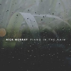 کاور آهنگ Piano in the Rain - Single از Nick Murray
