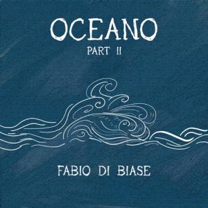 کاور آهنگ Oceano - Part II - Single از Fabio di Biase