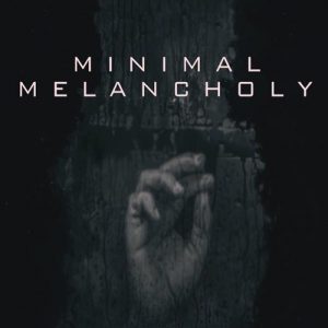 کاور آلبوم آلبوم Minimal Melancholy موسیقی حماسی رازآلود و خیالی از Gothic Storm از Gothic Storm