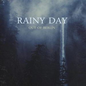 کاور آلبوم آلبوم Rainy Day موسیقی پیانو آرام و دلنشین از Out of Berlin از Out of Berlin