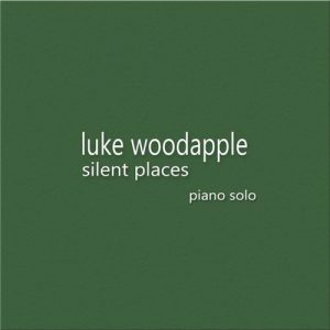 کاور آلبوم آلبوم Silent Places تکنوازی پیانو آرامش بخش اثری از Luke Woodapple از Luke Woodapple