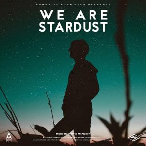 کاور آلبوم آلبوم We Are Stardust موسیقی سینمایی نئوکلاسیک اثری از Songs To Your Eyes از Songs To Your Eyes