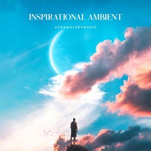 کاور آهنگ Inspirational Ambient - Single از AShamaluevMusic