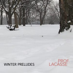 کاور آلبوم پیانو آرام و تامل برانگیز Prof. Lacasse در آلبوم Winter Preludes از Prof. Lacasse