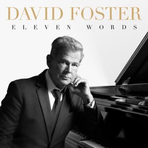 کاور آلبوم آلبوم موسیقی بی کلام Eleven Words اثری از David Foster از David Foster