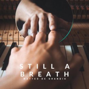 کاور آهنگ Still a Breath از Matteo de Grandis