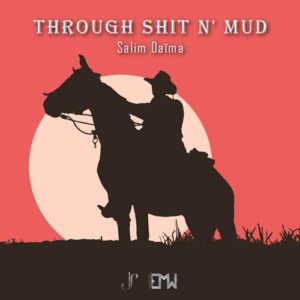 کاور آهنگ Through Shit N' Mud از Salim Daima