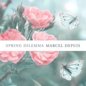 کاور آهنگ Spring Dilemma از Marcel Depuis