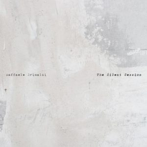کاور آلبوم آلبوم پیانو آرامش بخش The Silent Session اثری از Raffaele Grimaldi از Raffaele Grimaldi