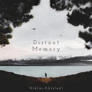 کاور آلبوم آلبوم موسیقی بی کلام Distant Memory پیانو احساسی از Niklas Ahlstedt از Niklas Ahlstedt