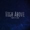 High Above