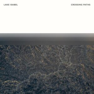 کاور آهنگ Crossing Paths از Lake Isabel