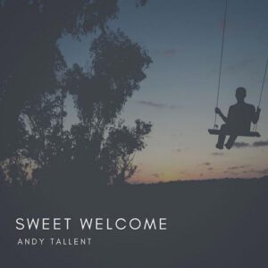 کاور آهنگ Sweet Welcome از Andy Tallent
