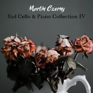 کاور آلبوم ویولنسل و پیانو غمگین مجموعه چهارم از مارتین چرنی از Martin Czerny