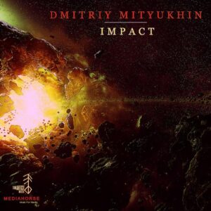 کاور آلبوم موسیقی تریلر حماسی قدرتمند Impact اثری از Dmitriy Mityukhin از Dmitriy Mityukhin