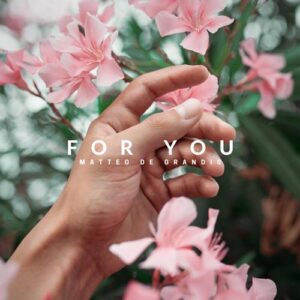 کاور آهنگ For You از Matteo de Grandis