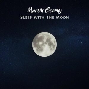 کاور آلبوم آلبوم پیانو آرامش بخش Sleep With the Moon اثری از Martin Czerny از Martin Czerny