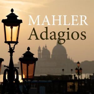 کاور آلبوم آداجیو های مالر ، موسیقی ارکسترال آرام و رمانتیک از گوستاو مالر از Gustav Mahler