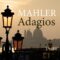 Symphony No. 8 In E-Flat Major, Pt. 2 Symphony Of A Thousand I. Poco Adagio