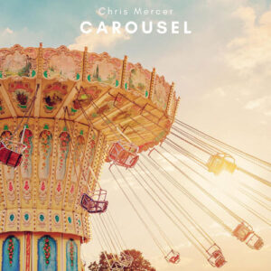 کاور آهنگ Carousel از Chris Mercer