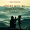 There Will Be Generations Because Of You
