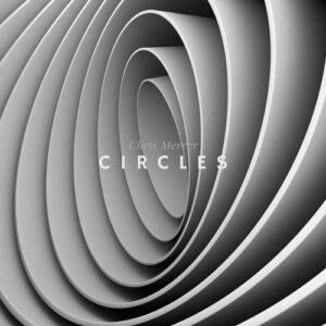 کاور آهنگ Circles از Chris Mercer