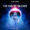 The End Of Silence