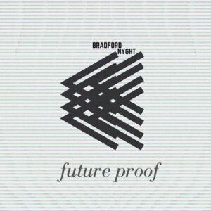 کاور آلبوم اثبات آینده ، موسیقی تریلر راک هیجان انگیز از بردفورد نایت از Bradford Nyght