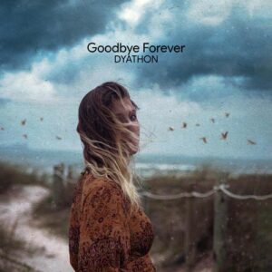 کاور آهنگ Goodbye Forever از DYATHON