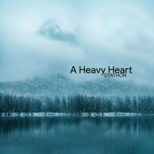 کاور آهنگ A Heavy Heart از DYATHON