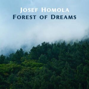 کاور آلبوم جنگل رویاها - جوزف همولا از Josef Homola