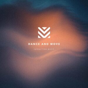 کاور آهنگ Dance And Move از Infraction Music
