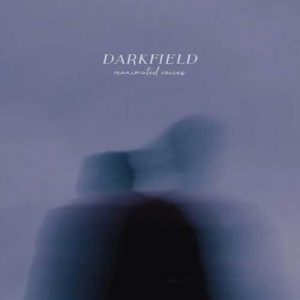 کاور آلبوم صداهای زنده شده - دارک فیلد از Darkfield