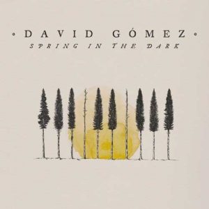 کاور آلبوم بهار در تاریکی - دیوید گومز از David Gómez