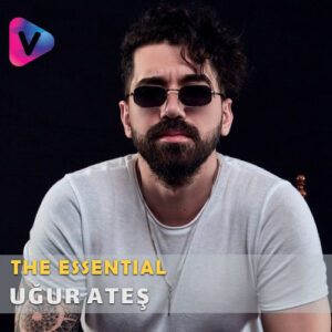 بهترین آثار و آهنگ های اوغور آتش (Uğur Ateş)