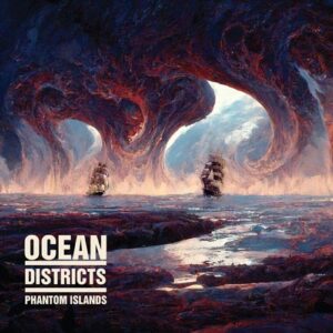کاور آلبوم جزایر فانتوم - اوشن دیسترکتز از Ocean Districts