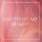 Depth of My Heart