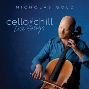 کاور آلبوم ویلنسل و آرامش: آهنگ های عاشقانه - نیکولاس گلد از Nicholas Gold