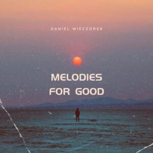 کاور آلبوم آلبوم بی کلام راک ملودی هایی برای خوب بودن از دنیل ویچورک از Daniel Wieczorek