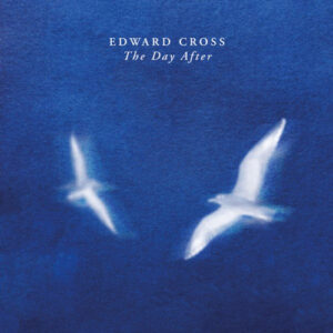 کاور آلبوم آلبوم نئوکلاسیک بیکلام روز بعد از ادوارد کراس از Edward Cross