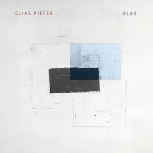 کاور آلبوم آلبوم موسیقی مدرن کلاسیکال گلس از الیاس کیفر از Elias Kiefer