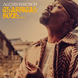 کاور آلبوم آلبوم موسیقی نئوکلاسیک روح کلاسیکال بخش اول از الکسیس فرنچ از Alexis Ffrench