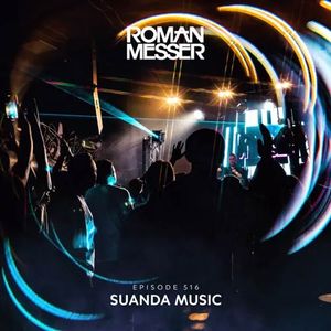 آلبوم موسیقی ترنس سواندا موزیک اپیزود 516 از رومن مسر