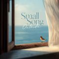 Small Song Outside
