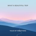 What a Beautiful Trip