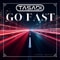 Go Fast