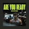Are You Ready